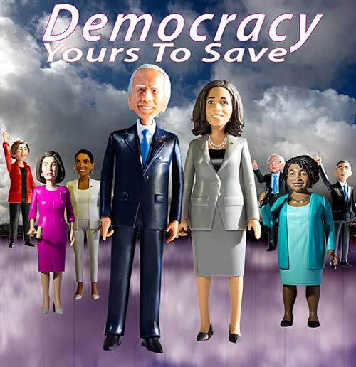 Democracy is yours to save Joe, Kamala, and the Democrats